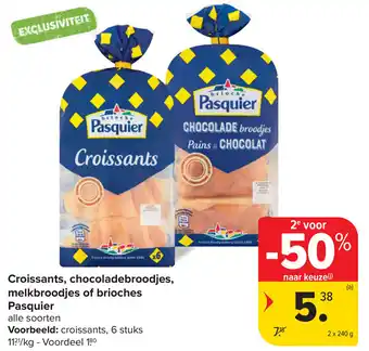 Carrefour Pasquier Croissants, chocoladebroodjes, melkbroodjes of brioches aanbieding