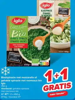 Carrefour Iglo Bladspinazie met mozzarella of gehakte spinazie met roomsaus bio aanbieding