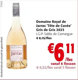 Colruyt Domaine Royal de Jarras Tête de Cuvée Gris de Gris 2023 aanbieding