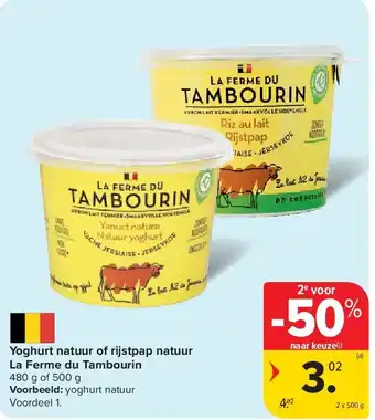 Carrefour Yoghurt natuur of rijstpap natuur La Ferme du Tambourin aanbieding