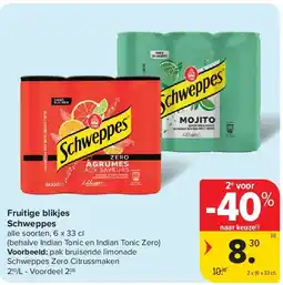 Carrefour Fruitige blikjes Schweppes aanbieding