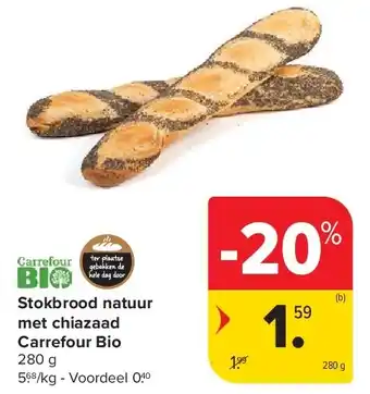 Carrefour Stokbrood natuur met chiazaad Carrefour Bio aanbieding