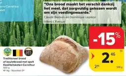 Carrefour Traditioneel brood of boulotbrood met spelt Kwaliteitsketen Carrefour aanbieding