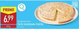 ALDI Pâtissier gaulthier tarte brésilienne fraîche aanbieding