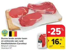 Carrefour Market Dunne lende zonder been en entrecote van rund Kwaliteitsketen Carrefour aanbieding