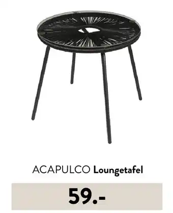 Casa ACAPULCO Loungetafel aanbieding