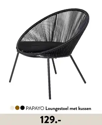 Casa PAPAYO Loungestoel met kussen aanbieding