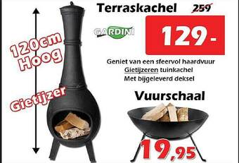 Terraskachel, Vuurschaal