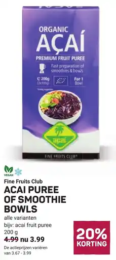 Ekoplaza Fine Fruits Club Acaí Puree of Smoothie Bowls aanbieding