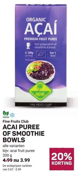 Ekoplaza Fine Fruits Club Acaí Puree of Smoothie Bowls aanbieding