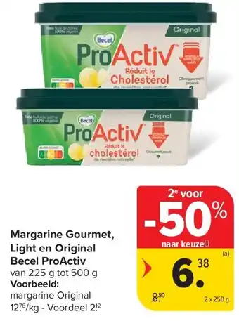 Carrefour Margarine gourmet light en original becel proactiv aanbieding