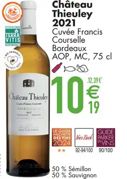 Cora Chateau Thieuley 2021 Cuvée Francis Courselle Bordeaux AOP, MC aanbieding