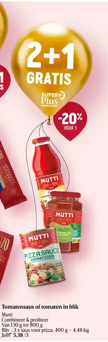 Delhaize Tomatensaus of tomaten in blik aanbieding