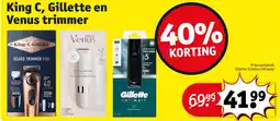 Kruidvat King C, Gillette en Venus trimmer aanbieding