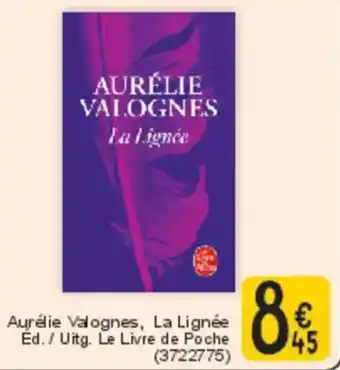 Cora Aurélie Valognes, La Lignée Ed. / Uitg. Le Livre de Poche aanbieding