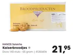 Hanos Hanos Selektie Kaiserbroodjes aanbieding