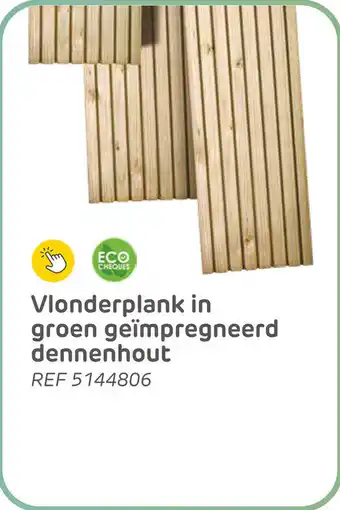 Brico Vlonderplank in groen geïmpregneerd dennenhout aanbieding