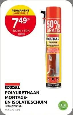 Brico Soudal Polyurethaan Montage en IsolatieschuGRATIS aanbieding