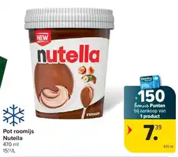 Carrefour Pot roomijs Nutella aanbieding