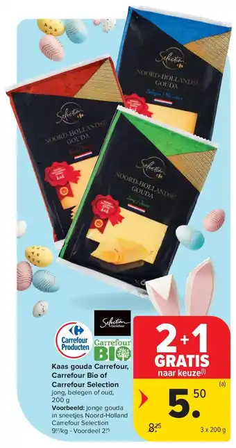 Carrefour Kaas gouda Carrefour, Carrefour Bio of Carrefour Selection aanbieding