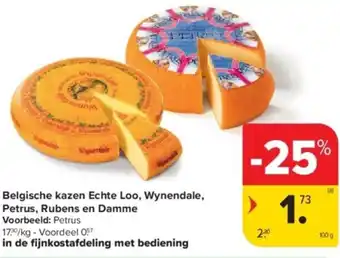 Carrefour Belgische kazen echte loo wynendale, petrus, rubens en damme aanbieding