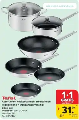 Carrefour Tefal assortiment koekenpannen, steelpannen, kookpotten en wokpannen van inox cook eat aanbieding