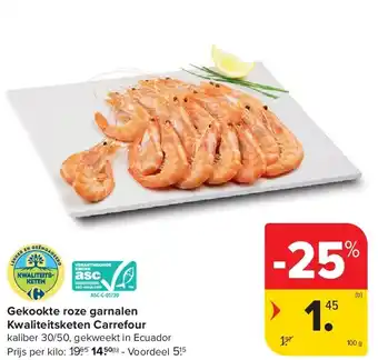 Carrefour Gekookte roze garnalen Kwaliteitsketen Carrefour aanbieding