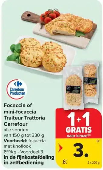 Carrefour Market Focaccia of mini-focaccia Traiteur Trattoria Carrefour aanbieding