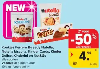 Carrefour Market Koekjes Ferrero B-ready Nutella, Nutella biscuits, Kinder Cards, Kinder Delice, Kinderini en Nut&Go aanbieding