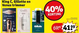 Kruidvat King C, Gillette en Venus trimmer aanbieding