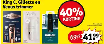 Kruidvat King C, Gillette en Venus trimmer aanbieding