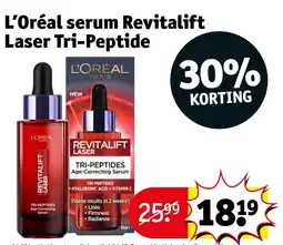 Kruidvat L’Oréal serum Revitalift Laser Tri-Peptide aanbieding