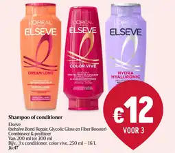 Delhaize Shampoo of conditioner elseve conditioner color vive aanbieding