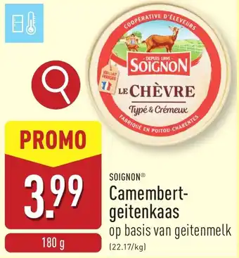 ALDI Soignon Camembert geitenkaas aanbieding