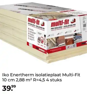 GAMMA Iko Enertherm isolatieplaat Multi-Fit 10 cm 2,88 m² R=4,5 4 stuks aanbieding