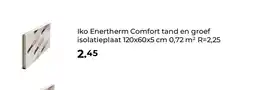 GAMMA Iko Enertherm Comfort tand en groef isolatieplaat 120x60x5 cm 0,72 m² R=2,25 aanbieding