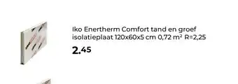 GAMMA Iko Enertherm Comfort tand en groef isolatieplaat 120x60x5 cm 0,72 m² R=2,25 aanbieding