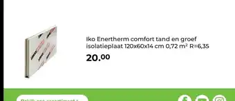 GAMMA Iko Enertherm comfort tand en groef isolatieplaat 120x60x14 cm 0,72 m² R=6,35 aanbieding