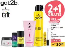 Di De styling got2b, schwarzkopf ,taft aanbieding