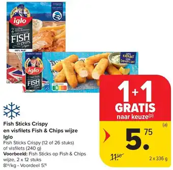 Carrefour Fish Sticks Crispy en visfi lets Fish & Chips wijze Iglo aanbieding