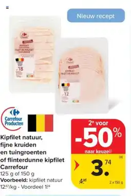 Carrefour Market Kipfilet natuur fijne kruiden en tuingroenten of flinterdunne kipfilet carrefour aanbieding