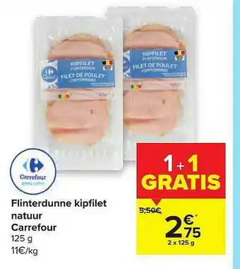 Flinterdunne Kipfilet Natuur Carrefour
