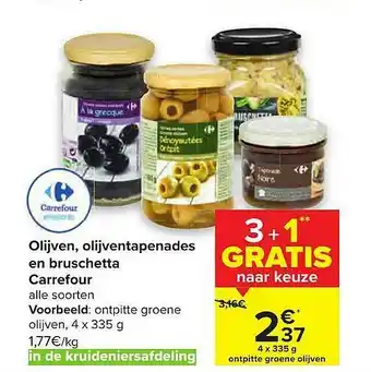 Hyper Carrefour Olijven, Olijventapenades En Bruschetta Carrefour aanbieding