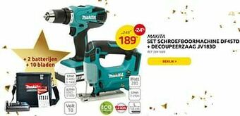 Brico Makita set schroefboormachine df457d + decoupeerzaag jv183d aanbieding
