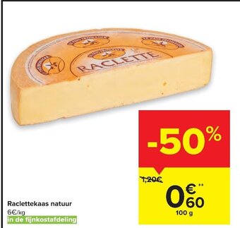 Carrefour Market Raclettekaas natuur aanbieding