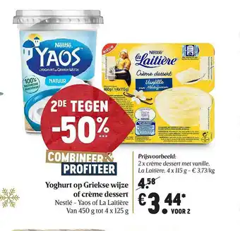 Delhaize Yoghurt Op Griekse Wijze Of Crème Dessert aanbieding