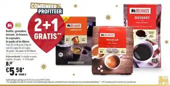 Delhaize Koffie, gemalen, instant, in bonen, in capsules, in pads of in filters Voor 3 aanbieding