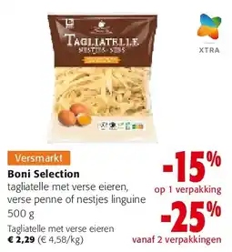 Colruyt Boni Selection tagliatelle met verse eieren, verse penne of nestjes linguine 500 g aanbieding