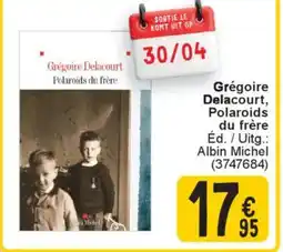 Cora Grégoire Delacourt, Polaroids du frère aanbieding