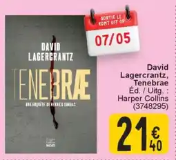 Cora David Lagercrantz, Tenebrae aanbieding